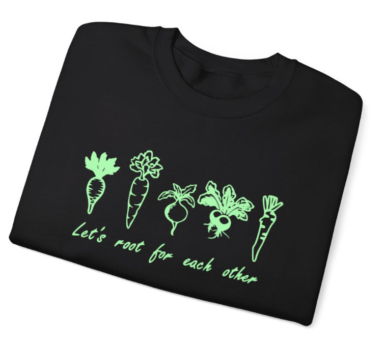 Let’s root for each other crew neck