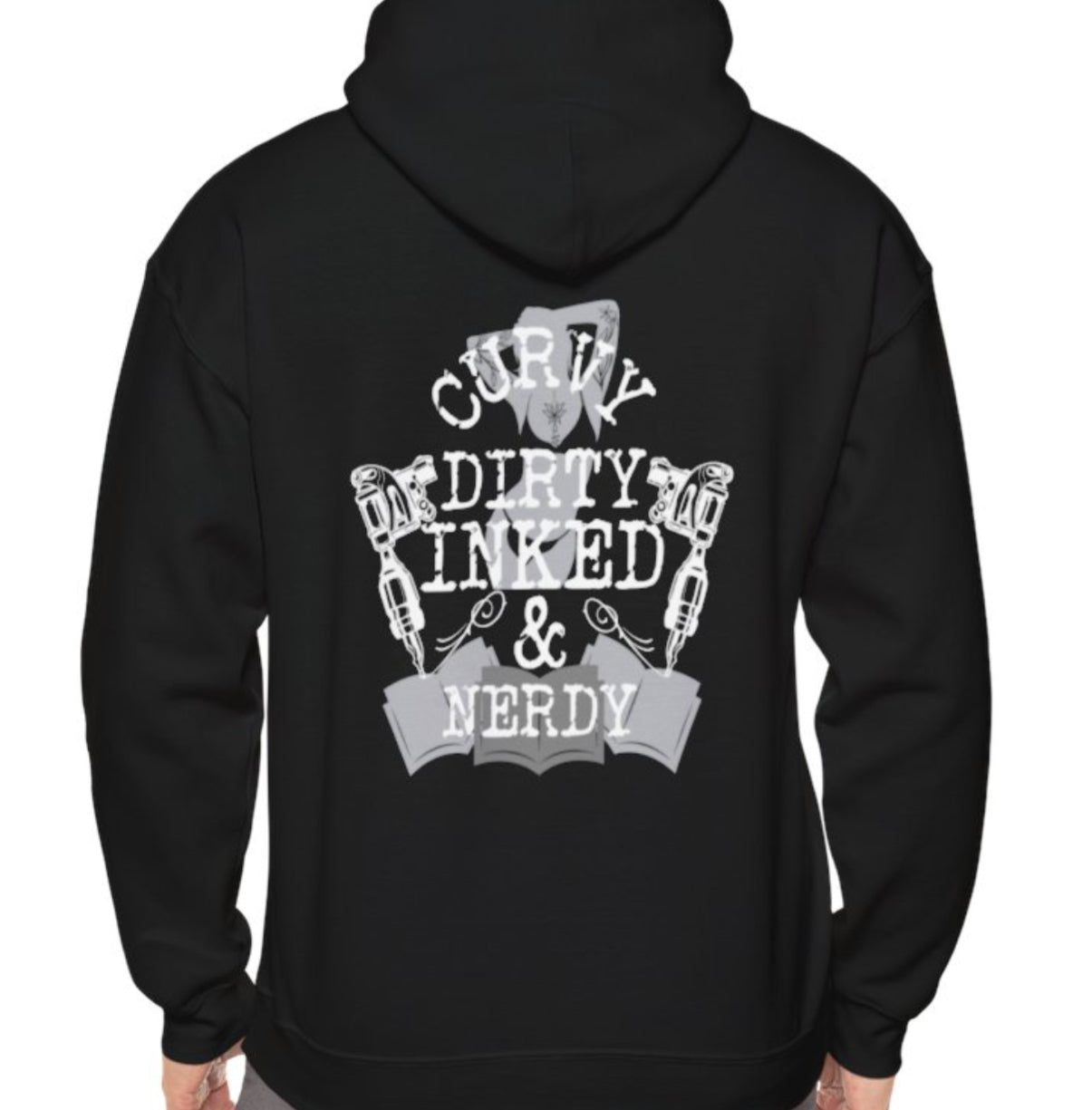CURVY DIRTY INKED & NERDY hoodie