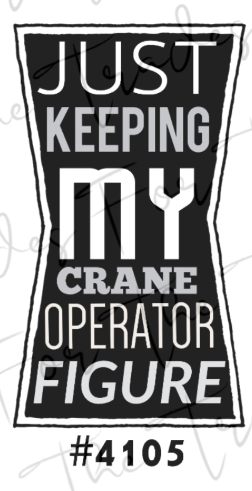 Keeping my crane operator figure sticker