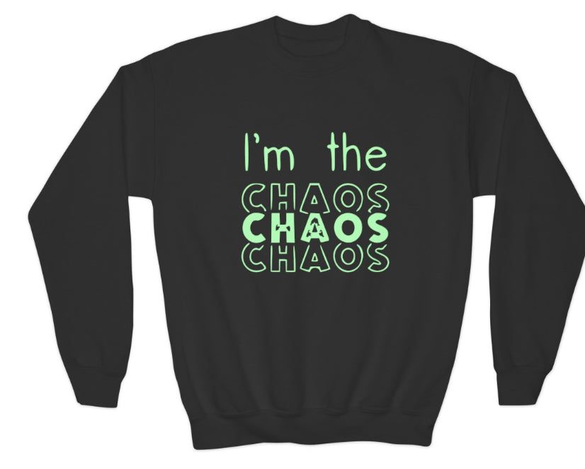 I’m the chaos - youth crew neck