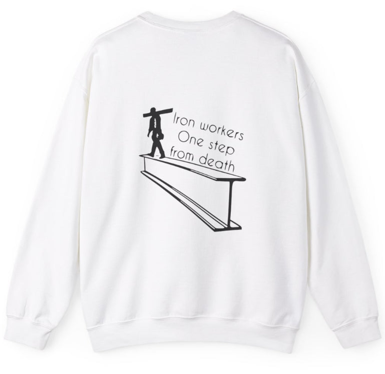One step from death - Iron worker crew neck