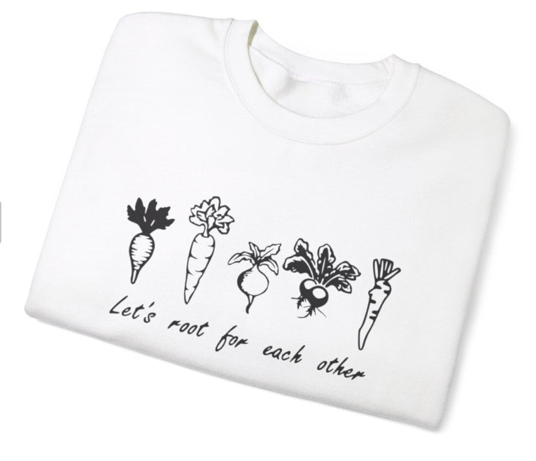 Let’s root for each other crew neck