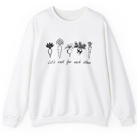 Let’s root for each other crew neck