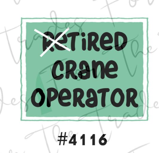 Tired crane operator sticker