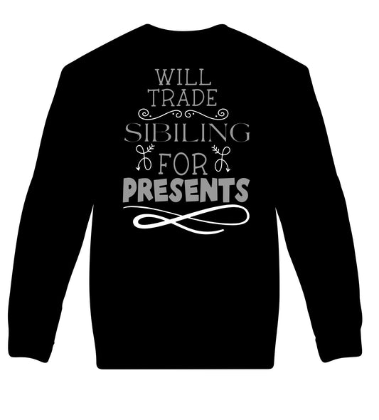 Tradsies? Sibling = more presents crew neck sweater