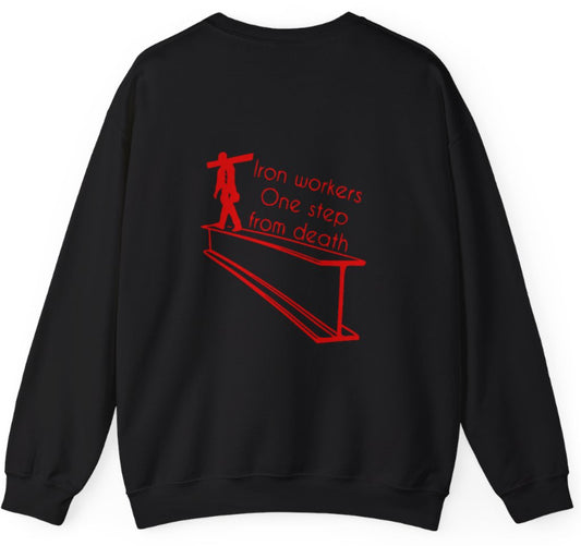 One step from death - Iron worker crew neck