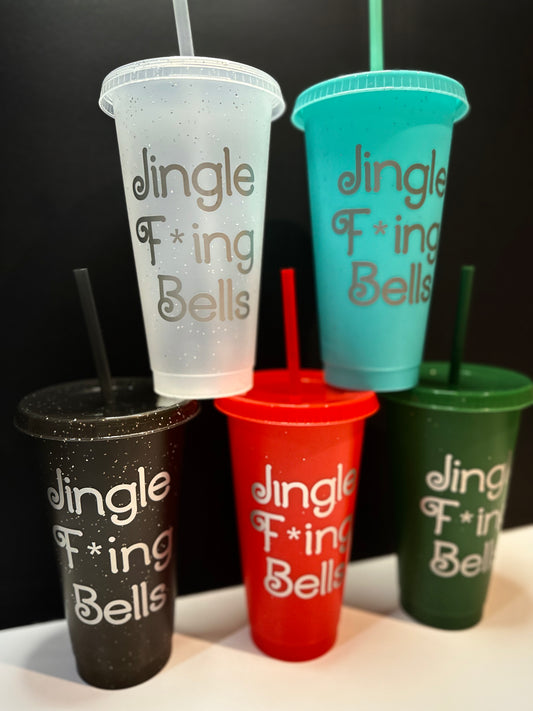 Jingle F*ing bells cold cup!