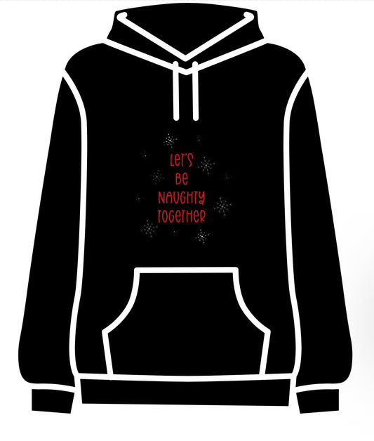 Let’s be naughty together adult hoodie