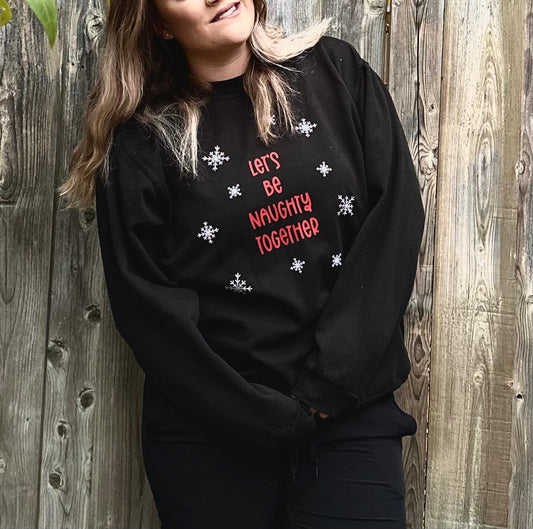 Let’s be naughty together adult crew neck